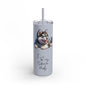 I Heart My Siberian Husky Skinny Matte Tumbler - BellaBoo & Co