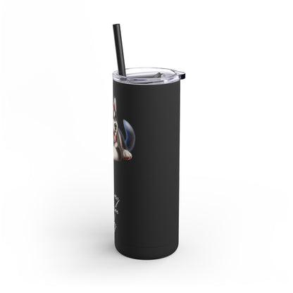 I Heart My Siberian Husky Skinny Matte Tumbler - BellaBoo & Co