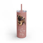 I Heart My Pug Skinny Matte Tumbler - BellaBoo & Co